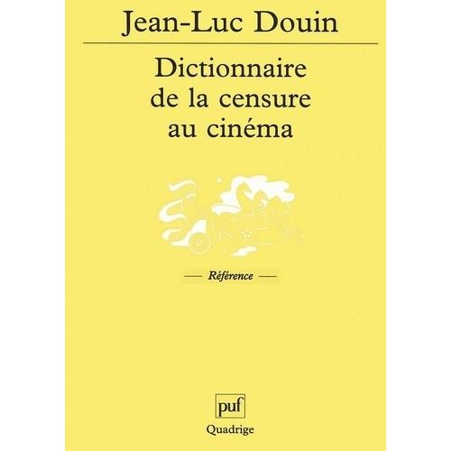 Dictionnaire De La Censure Au Cinéma - Images Interdites