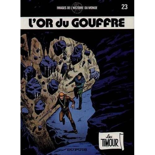 Les Timour Tome 23 - L'or Du Gouffre
