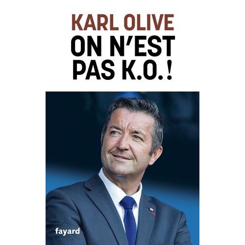 On N'est Pas K.-O. ! - 20 Idées Pour Faire Avancer La France !