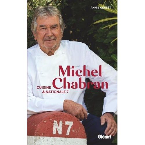 Michel Chabran - Cuisine & Nationale 7