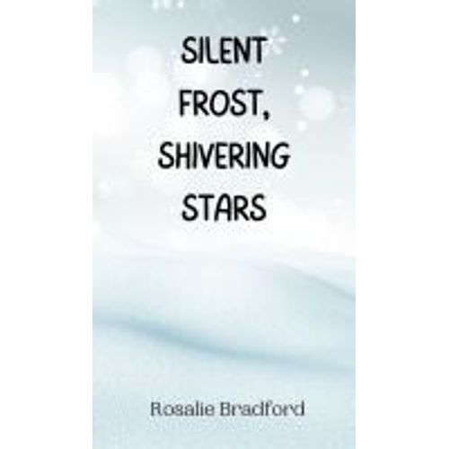 Silent Frost, Shivering Stars