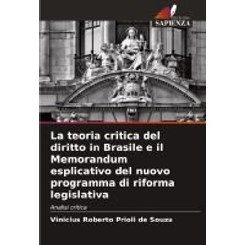 La Teoria Critica Del Diritto In Brasile E Il Memorandum Esplicativo Del Nuovo Programma Di Riforma Legislativa