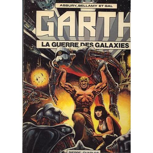 Garth La Guerre Des Galaxies