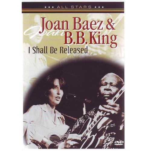 Joan Baez & B.B.King I Shall Be Released