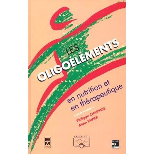 Les Oligoéléments En Nutrition Et En Thérapeutique