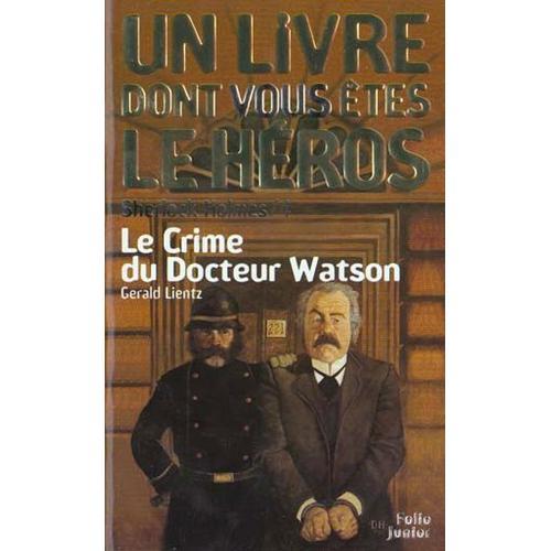 Sherlock Holmes Tome 4 : Le Crime Du Docteur Watson