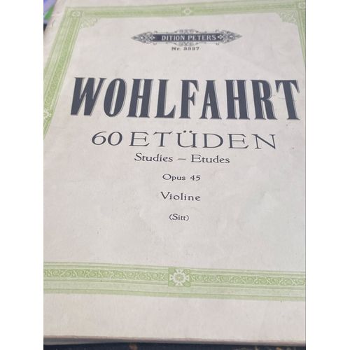 Wohlfahrt -60 Études Pour Violon - Opus 45 - (Sitt) Edition Peters Numéro 3327
