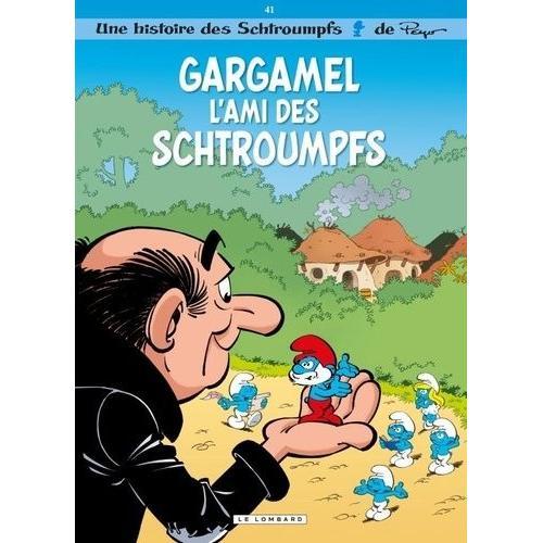 Une Histoire Des Schtroumpfs Tome 41 - Gargamel L'ami Des Schtroumpfs