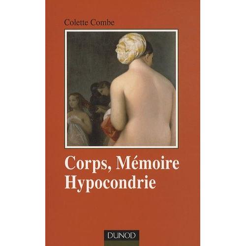 Corps, Mémoire Et Hypocondrie