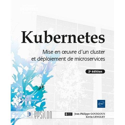 Kubernetes - Mise En ¿Uvre D'un Cluster Et Déploiement De Microservices