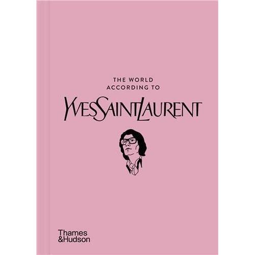 The World According To Yves Saint Laurent /Anglais