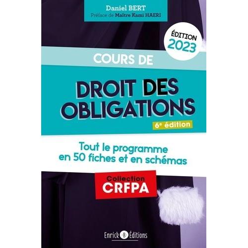 Cours De Droit Des Obligations - Tout Le Programme En 49 Fiches Et En Schémas