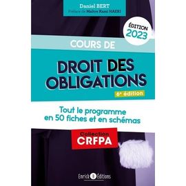 Cours De Droit Des Obligations - Tout Le Programme En 49 Fiches Et En Schémas