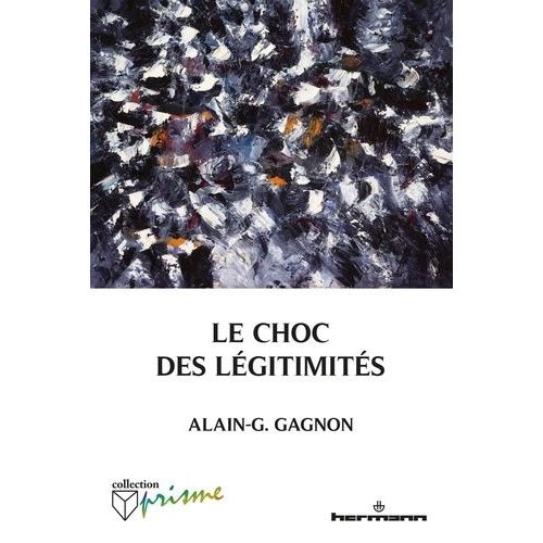 Le Choc Des Légitimités