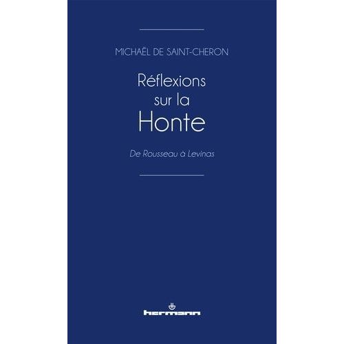 Réflexions Sur La Honte - De Rousseau À Levinas