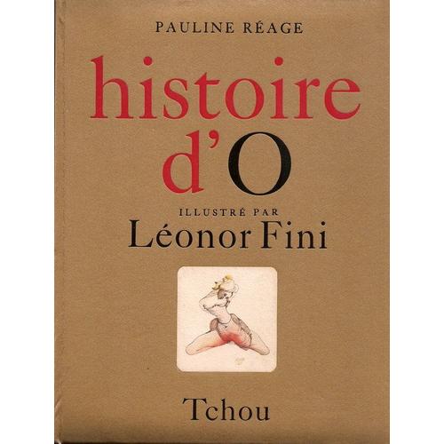 Histoire D' O    Illustré Par Léonor Fini