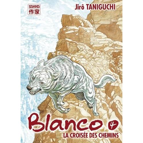 Blanco - Tome 4 : La Croisée Des Chemins