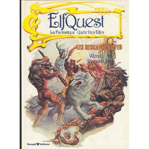 Elfquest La Fantastique Quête Des Elfes N°1: Les Rescapés Du Feu