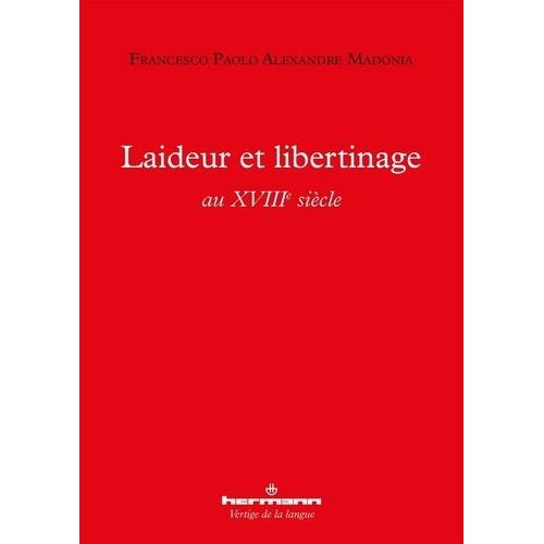 Laideur Et Libertinage Au Xviiie Siècle