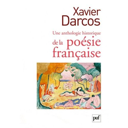Une Anthologie Historique De La Poésie Française