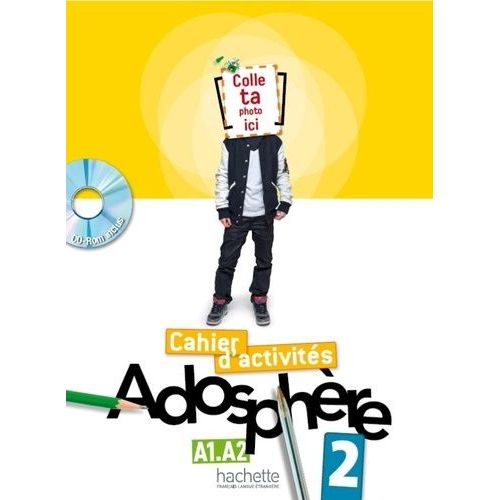 Adosphère 2 - Cahier D'activités A1-A2 (1 Cd-Rom)