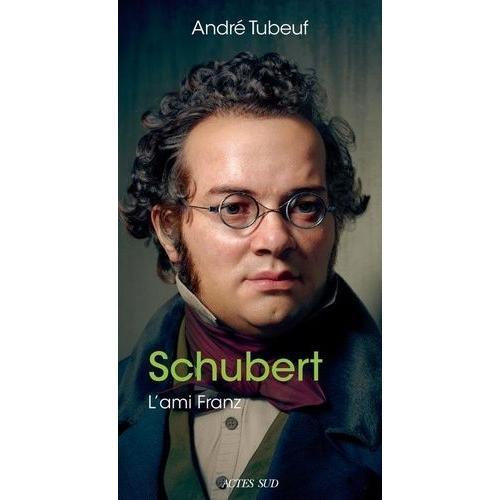 Schubert - L'ami Franz