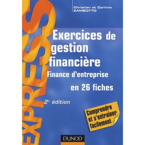 Exos Tome - Exercices De Gestion Financière - Finance D'entreprise