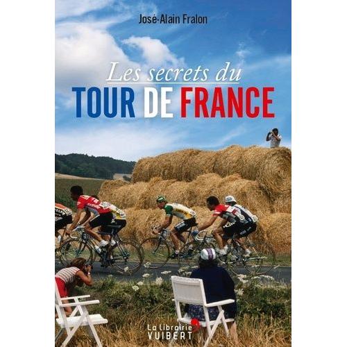 Les Secrets Du Tour De France