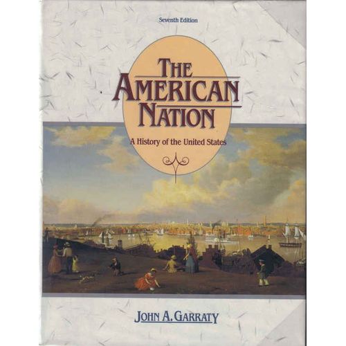 The American Nation - A History Of The United States