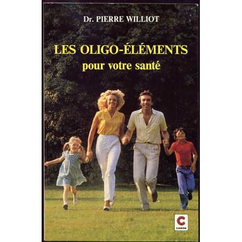 Les Oligo-Éléments Pour Votre Santé