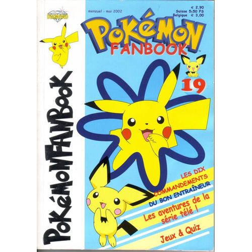 Pokemon Fanbook. N° 19 : Les Dix Commandements Du Bon Entraineur.