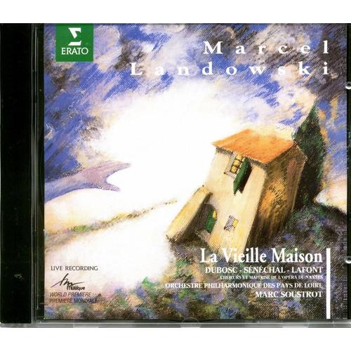 Marcel Landowski : La Vieille Maison