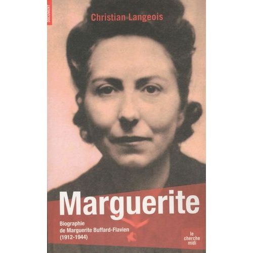 Marguerite - Marguerite Buffard-Flavien 1912-1944