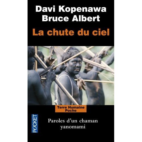 La Chute Du Ciel - Paroles D'un Chaman Yanomami