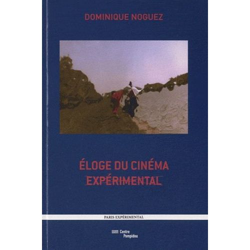 Eloge Du Cinéma Expérimental