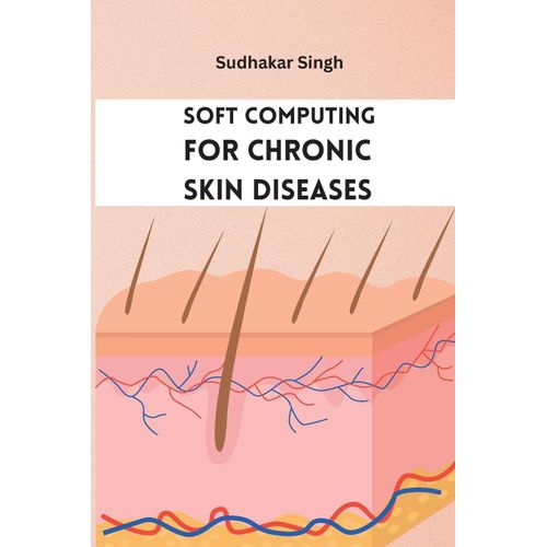 Soft Computing For Chronic Skin Diseases