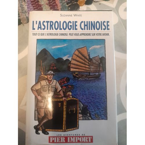 L'astrologie Chinoise - Suzanne White