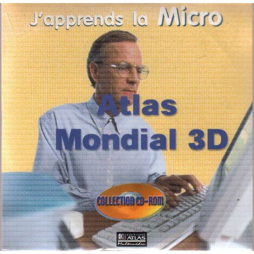 J'apprends La Micro - Atlas Mondial En 3d