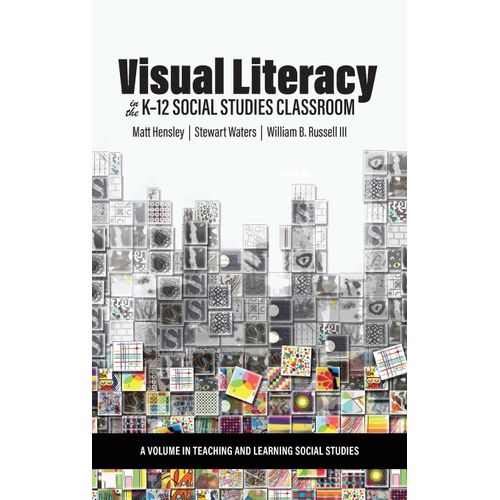 Visual Literacy In The K-12 Social Studies Classroom