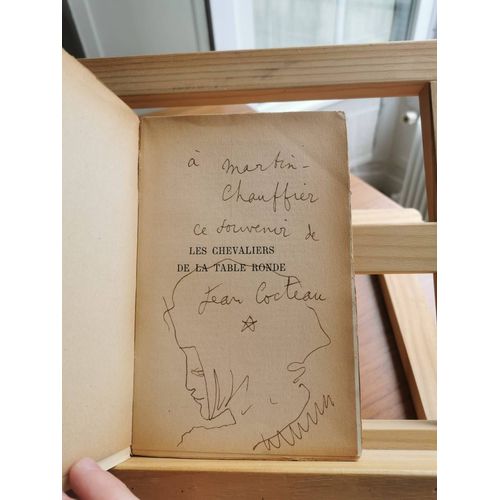 Les Chevaliers De La Table Ronde Par Jean Cocteau. Edition Originale Dédicacé, Dessin