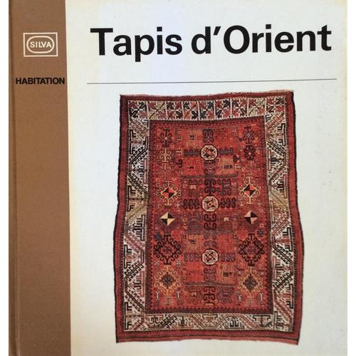 Tapis D'orient - Stefan A. Milhofer (Editions Silva, 1971)