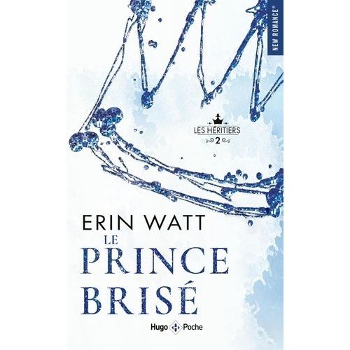 Les Héritiers - Tome 2 - Le Prince Brisé