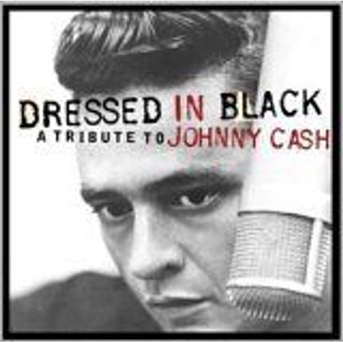 Dressed In Black - A Tribute To Johnny Cash