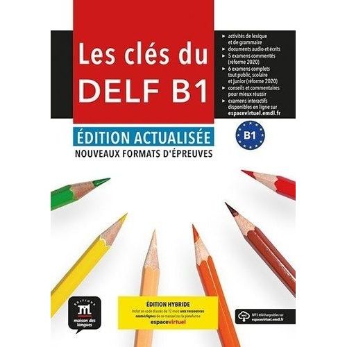 Les Clés Du Delf B1 - Edition Hybride
