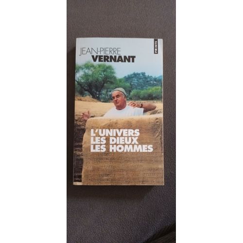 L'univers, Les Dieux, Les Hommes.