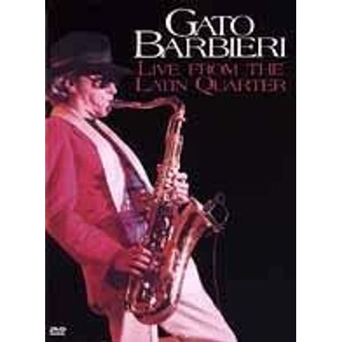 Gato Barbieri - Live From The Latin Quarter