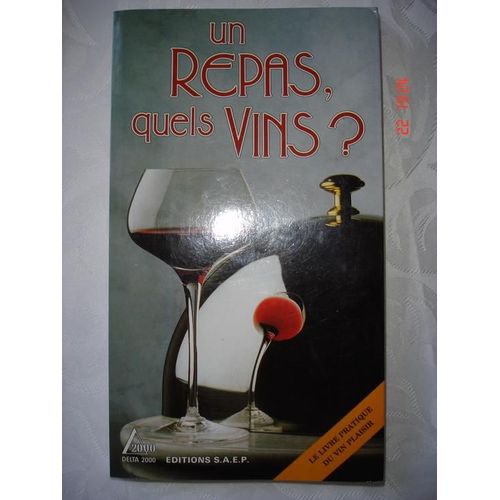 Un Repas, Quels Vins ?