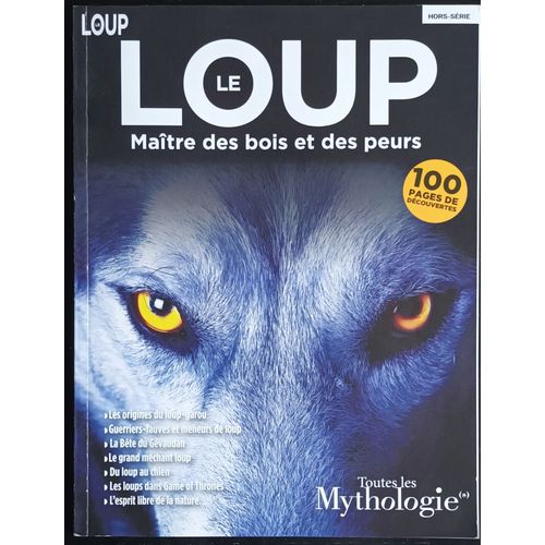 Le Loup - Revue Toutes Les Mythologies Hors-Série N°01