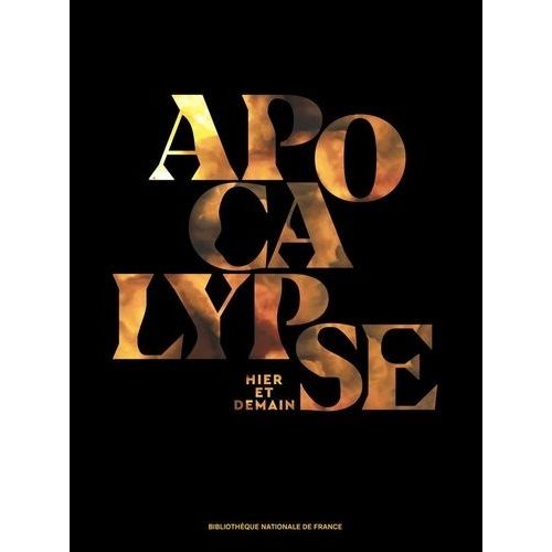 Apocalypse - Hier Et Demain