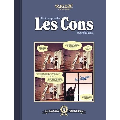 Faut Pas Prendre Les Cons Pour Des Gens - Tome 1